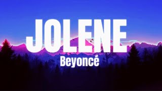 Beyoncé  Jolene Lyrics [upl. by Milly910]