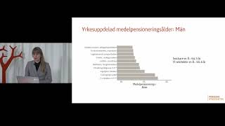 Rapportpresentation pensionsåldrar och arbetslivets längd [upl. by Gershom]