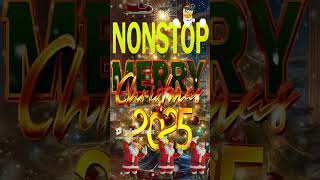 Nonstop Xmas Songs Medley 🎅 Merry Christmas 2025 ☃️ Top Christmas Hits 2025 🎄 [upl. by Dian]