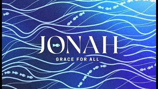 Sunday Morning Worship Jonah Grace To All We are all in the same boat [upl. by Ymmik]