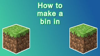 How to make a EASY WORKING BIN in Minecraft [upl. by Ambros138]