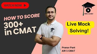 How to Score 300 in CMAT  CMAT Topper Tips amp Tricks  CMAT attempt strategy  Live Mock Solving [upl. by Ynes]