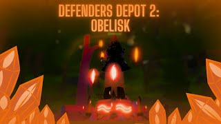 Defenders Depot 2 Obelisk Showcase  Chillerxzz [upl. by Meensat]