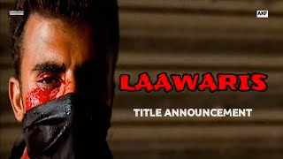 Laawaris  Title Announcement  Afzal Khan 01Janaury 2025 Worldwide Release [upl. by Aslin]