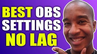 Best OBS Settings for Streaming 1080p 60fps No Lag [upl. by Ettennat]