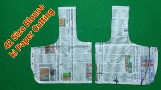 42 Size Sada Blouse ki Paper Cutting sada blouse ki paper cutting full tutorial sandhyadesign [upl. by Eisiam894]