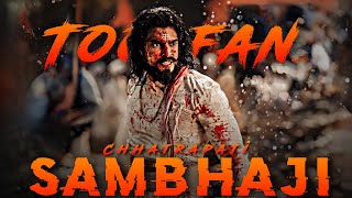 Chhatrapati Sambhaji Maharaj x Toofan  Sambhaji Maharaj whatsapp status chatrapati shivaji maharaj [upl. by Naryb]