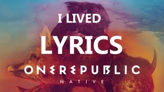 OneRepublic  I Lived  Lyrics Video Native Album [upl. by Akeimahs]