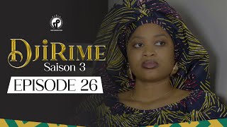 Série  Djirime  Saison 3  Episode 26 [upl. by Adaiha]