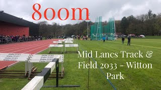 Mid Lancs Track amp Field 2023  Witton Park 800m [upl. by Anavas851]