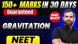 150 Marks Guaranteed GRAVITATION  Quick Revision 1 Shot  Physics for NEET [upl. by Roselba246]