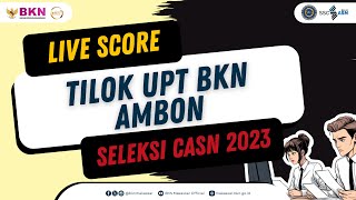 LIVE SCORING SELEKSI KOMPETENSI CPPPK TAHUN 2023  RABU 29 NOVEMBER 2023  UPT BKN AMBON  SESI 1 [upl. by Goldsmith]