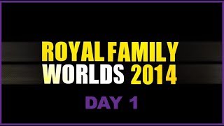 THE ROYAL FAMILY  Worlds 2014 Day 1 [upl. by Ellennahc]