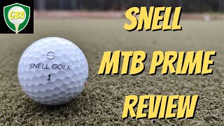 Snell MTB Prime Golf Ball Review 2023 [upl. by Hausner]