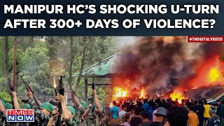 Manipur HC Shocker ST List UTurn After 300 Days Of Violence Amid Looming Militancy Threat Watch [upl. by Neiht]