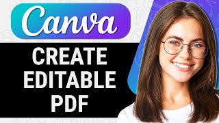 How to Make an Editable PDF in Canva  Easy Canva Tutorial For Beginners [upl. by Yun]