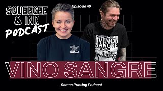 Vino Sangre  Keeping it real  Squeegee amp Ink Podcast  Episode 49 [upl. by Vicky86]