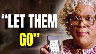 Let Them Negative People Go  Madea Advice [upl. by Melodee]