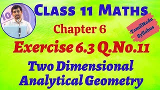 TN 11th Maths Two Dimensional Analytical Geometry Exercise 63 QNo11 Alex Maths [upl. by Kippie26]