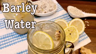 Barley water  How to make healthy Barley Drink  Barley water recipe  How to prepare Barley water [upl. by Nitsug]