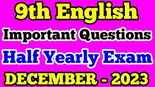 9th English Half Yearly Exam Important Questions December 2023 Class 9 English Important Questions [upl. by Rudd]