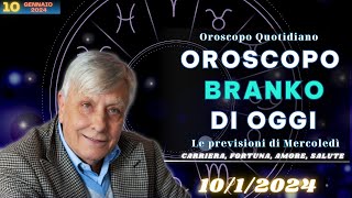 Oroscopo di Branko del giorno 10 gennaio 2024  Previsioni per mercoledì [upl. by Vicki57]