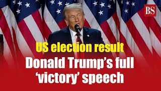 Watch Donald Trump’s full ‘victory’ speech  US presidential election result  Republican Party [upl. by Stevens]