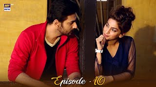 Besharam Episode 10  Saba Qamar amp Zahid Ahmed  ARY Digital Drama [upl. by Oicnecserc]