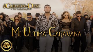 Gerardo Díaz y Su Gerarquía  Mi Última Caravana Cuando yo me muera Video Oficial [upl. by Cryan471]