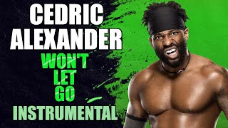 Cedric Alexander  Wont Let Go INSTRUMENTAL [upl. by Catarina563]