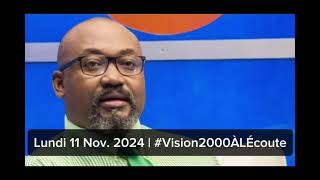 🔵🔴 Valéry Numa  Vision 2000 à l’écoute 11 nov 2024 PART 1 [upl. by Alverta]