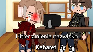 Hitler zmienia nazwisko Kabaret [upl. by Wende]