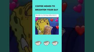 Coffee memes to brighten your day funny meme shorts short relatable work coffee dog memes [upl. by Reppiks]