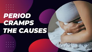 Understanding What Causes Period Cramps  Simple Answers amp Relief Tips [upl. by Huesman]