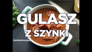 Gulasz z Szynki Wieprzowej – z bloga KuchniaDorotypl [upl. by Normalie]