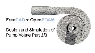 FreeCAD  OpenFOAM Tutorial Part 23  Design and Simulation of Centrifugal Pump with Volute [upl. by Johnstone]