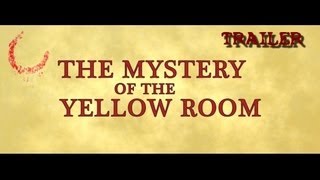 The Mystery of the Yellow Room  TRAILER [upl. by Aspa465]