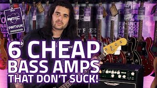 6 Best Cheap Bass Amps That Dont Suck  Fat Tones Small Price [upl. by Norrej225]