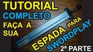 Tutorial  Espada para Swordplay 2 de 3 [upl. by Asyla730]