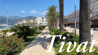 Tivat Montenegro 🇲🇪 4K Walking Tour [upl. by Gesner]