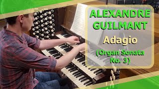 Alexandre Guilmant  Adagio Organ Sonata No 3  Ben Bloor [upl. by Falito]