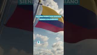 MEJORES PAÍSES para EMIGRAR siendo COLOMBIANO 🇨🇴💙 [upl. by Odlanir530]