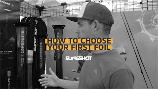 How to Choose Your First Foil  Slingshot Foil Lineup [upl. by Perzan]