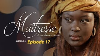 Maitresse dun homme marié  Saison 2  Episode 17  VOSTFR [upl. by Hamnet]