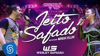 Wesley Safadão  Jeito Safado Part Márcia Fellipe Clipe Oficial [upl. by Ehcar]