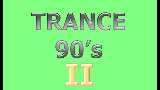 Trance Classics 90s II HQ [upl. by Allemap]