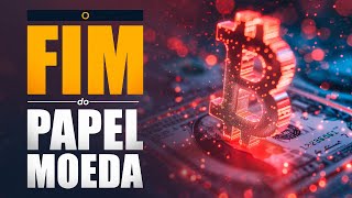 O FIM DO PAPEL MOEDA  Controle Mundial  Lamartine Posella [upl. by Rolyt]