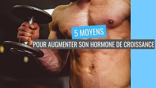 Comment augmenter lHORMONE DE CROISSANCE [upl. by Nynnahs504]