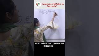 Common mistake in Factorial  Easiest Way 🔥shorts maths tipsandtrick youtubeshorts viral [upl. by Cid]