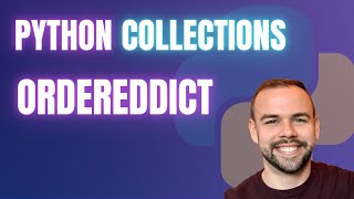 Python Collections Library OrderedDict  Intermediate Python Tutorial [upl. by Nwotna715]